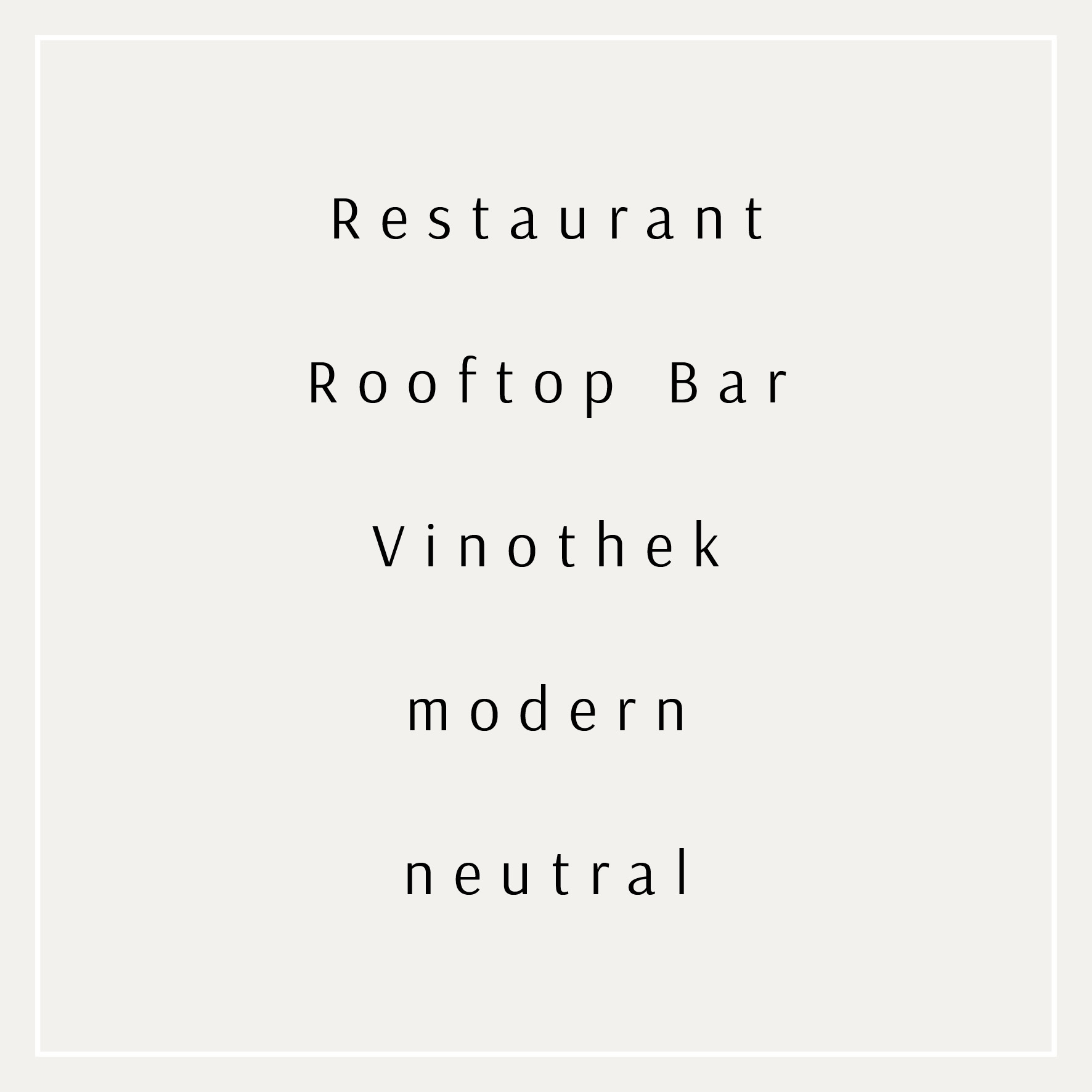 Restaurant, Rooftop Bar, Vinothek